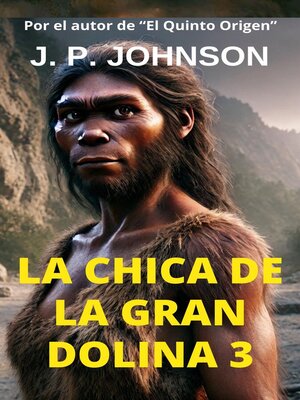 cover image of La Chica de la Gran Dolina 3
